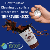 How to Make Cleaning Up Spills a Breeze with These Time-Saving Hacks