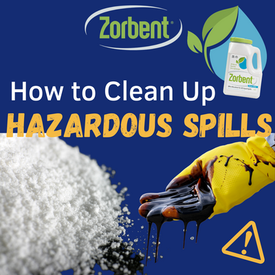 How to Clean Up Hazardous Spills